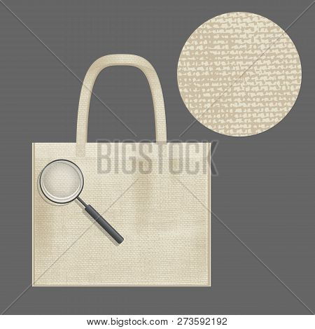 Canvas Cotton Textiles Eco Bag. Magnifier Close-up. Natural Color. Stop Plastic Pollution. Grunge Bu