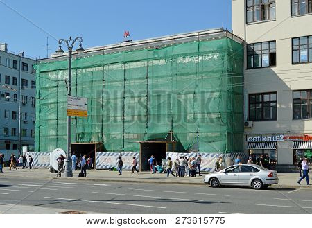 Moscow, Russia - May, 2018: Repair Of The Facade Of The South-western Ground Vestibule Of The Metro 