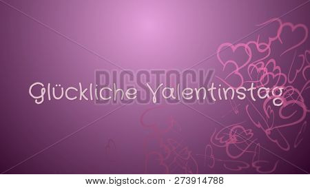 Gluckliche Valentinstag, Happy Valentines Day In German Language, Greeting Card