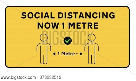 Social Distance Is Now 1 Metre + Vector Sign