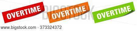 Overtime Sticker. Overtime Square Isolated Sign. Overtime Label