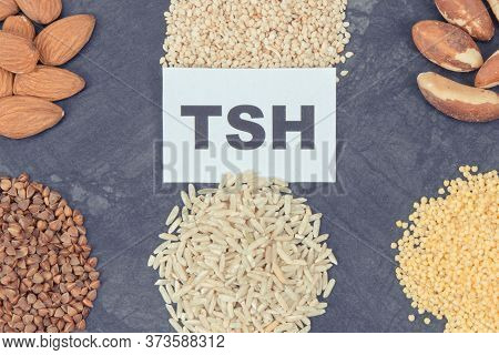Inscription Tsh With Products And Ingredients As Best Food For Healthy Thyroid. Natural Eating Conta
