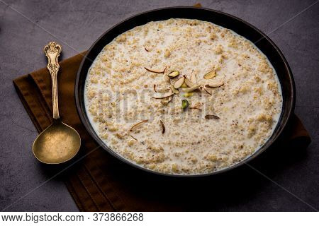 Daliya Kheer Or Dalia Payasam - Broken Or Cracked Wheat And Milk Porridge With Sugar Cooked In India