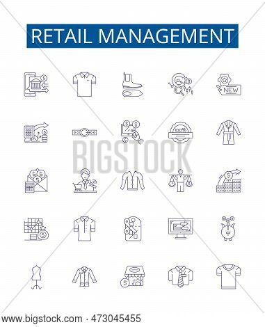 Retail Management Line Icons Signs Set. Design Collection Of Retail, Management, Sales, Merchandisin