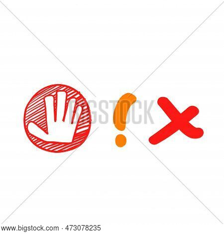 Hand Drawn Set Stop Sign Icon With Hand, Exclamation Marc And Cross Doodle