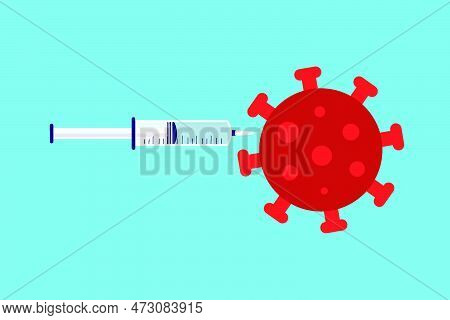 Giving A Vaccine To A Red Virus To Prevent Infections. Using A Syringe To Vaccinate Covid-19 Virus C