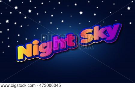 Night Sky With Star Blue Sky Black Background, 3d Text Effect, Night Sky Text Effect, Text Effect, 3