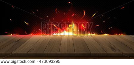 Realistic Fire Flame On Kitchen Wooden Table Vector Background. Light From Flying Spark And Smoke Un