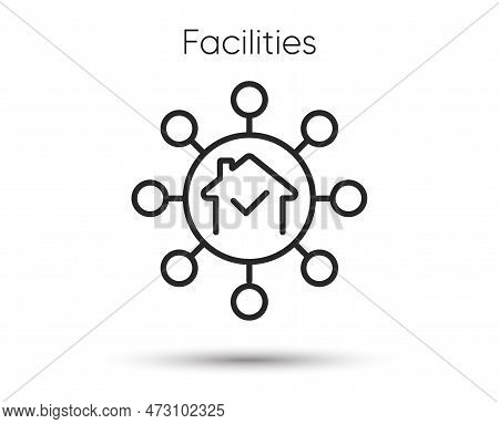 Home Facilities Line Icon. Maintenance Service Outline Sign. House Facility Symbol. Illustration For