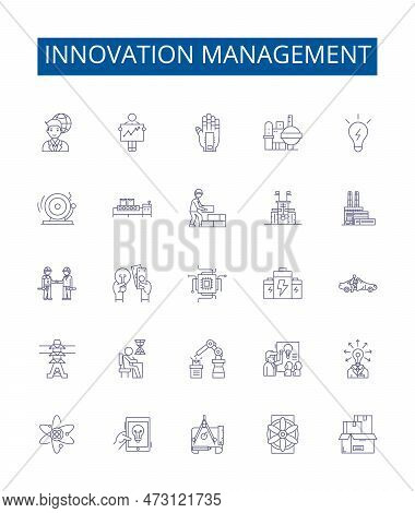 Innovation Management Line Icons Signs Set. Design Collection Of Innovate, Manage, Create, Visionary