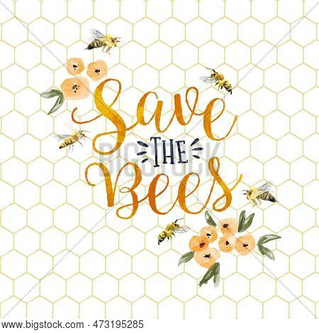 Save The Bees Text Quote Illustration Of Hand Drawn Bee Insects With Yellow Spring Flower Decoration
