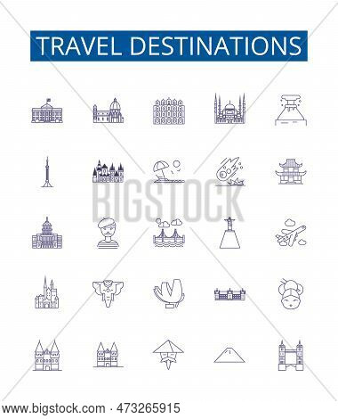 Travel Destinations Line Icons Signs Set. Design Collection Of India, Mexico, France, Japan, Italy, 