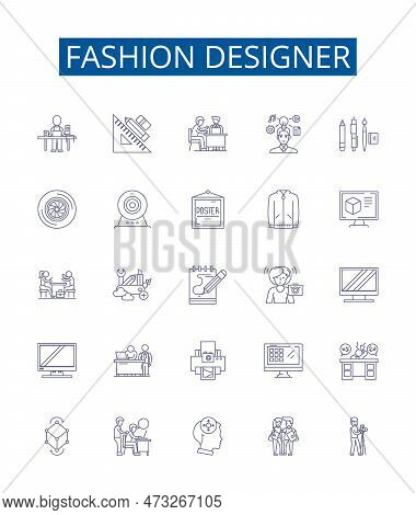 Fashion Designer Line Icons Signs Set. Design Collection Of Designer, Couturier, Clothes, Garment, O
