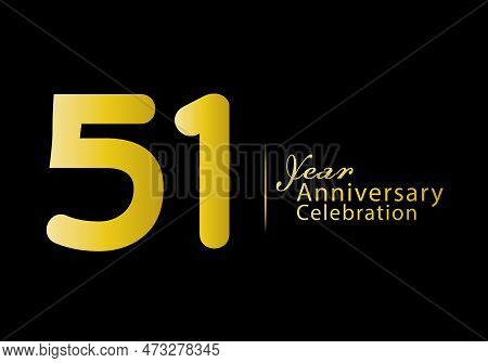 51 Years Anniversary Celebration Logotype Gold Color Vector, 51th Birthday Logo, 51 Number, Annivers