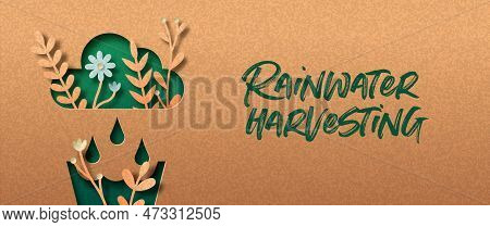 Rainwater Harvesting Papercut Web Banner Illustration Concept With Green Plant Leaves Growing Inside