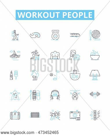 Workout People Vector Line Icons Set. Exercisers, Athletes, Gym-goers, Runners, Bodybuilders, Lifter