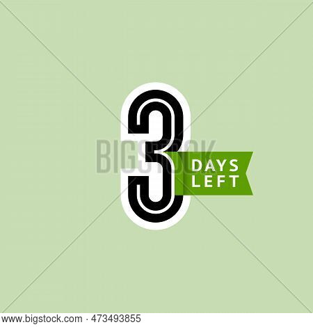 Number 3, Countdown Left Days, The Counter Of Days The Start Of The Event, Three Day Go Sale Price O