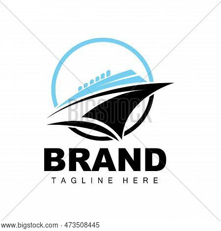 Ship Logo, Ocean Transport Vector, And Cruise Ship, Cargo, Logistics, Sailing School, Speedboat