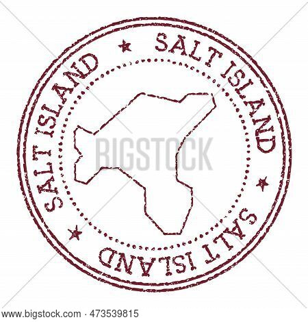 Salt Island Round Rubber Stamp With Island Map. Vintage Red Passport Stamp With Circular Text And St