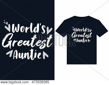 World's Greatest Auntie Illustrations For Print-ready T-shirts Design