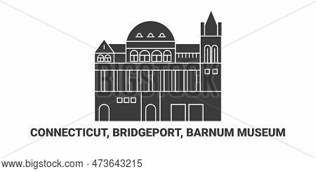 United States, Connecticut, Bridgeport, Barnum Museum, Travel Landmark Vector Illustration