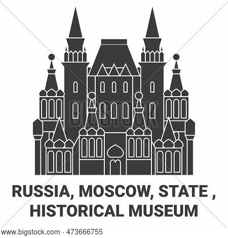 Russia, Moscow, State , Historical Museum Travel Landmark Vector Illustration