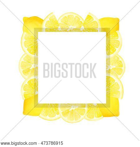 Watercolor Lemon Square Frame. Isolated On White Background. Illustration For Design, Invitation, Ba