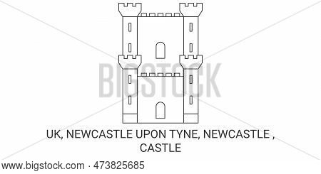England, Newcastle Upon Tyne, Newcastle , Castle Travel Landmark Vector Illustration