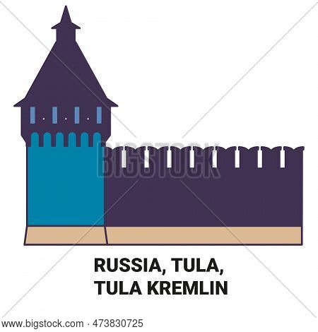 Russia, Tula, Tula Kremlin Travel Landmark Vector Illustration