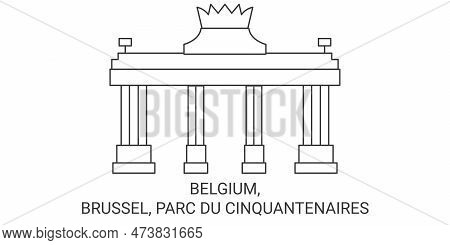 Belgium, Brussel, Parc Du Cinquantenaires Travel Landmark Vector Illustration