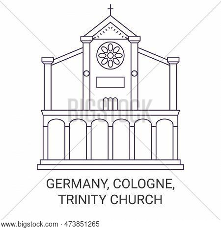 Germany, Cologne, Trinity Church Travel Landmark Vector Illustration