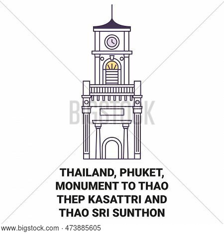 Thailand, Phuket, Monument To Thao Thep Kasattri And Thao Sri Sunthon Travel Landmark Vector Illustr