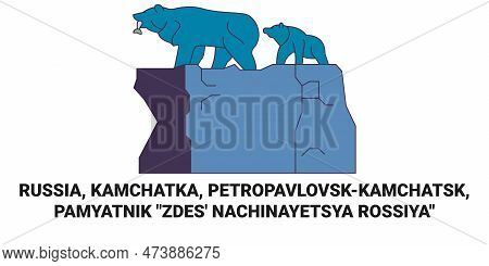 Russia, Kamchatka, Petropavlovskkamchatsk, Pamyatnik Zdes Nachinayetsya Rossiya Travel Landmark Vect