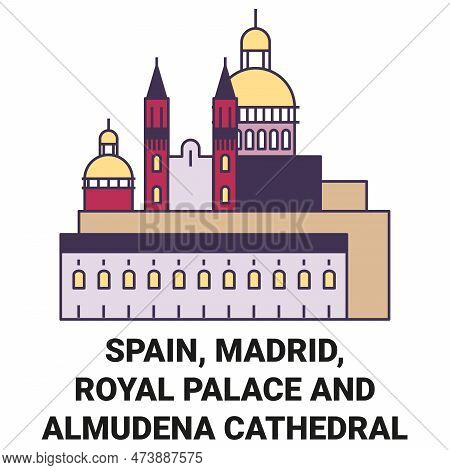 Spain, Madrid, Royal Palace And Almudena Cathedral Travel Landmark Vector Illustration