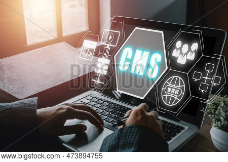 Cms, Content Management System Concept, Person Hand Using Laptop Computer With Content Management Sy