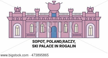 Poland, Sopot, Raczy, Ski Palace In Rogalin Travel Landmark Vector Illustration