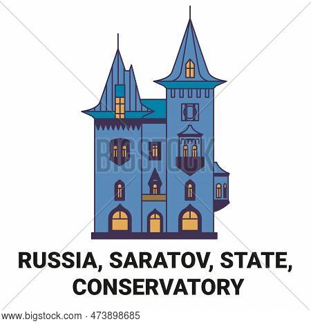 Russia, Saratov, State, Conservatory Travel Landmark Vector Illustration