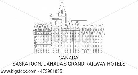 Canada, Saskatoon, Canadas Grand Railway Hotels Travel Landmark Vector Illustration