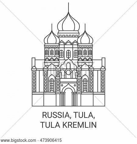 Russia, Tula, Tula Kremlin Travel Landmark Vector Illustration
