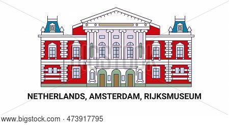 Netherlands, Amsterdam, Rijksmuseum, Travel Landmark Vector Illustration