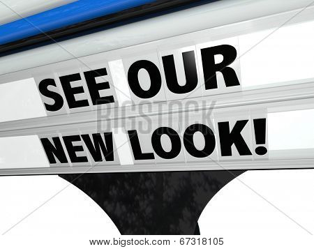 See Our New Look plastic clear letters on a store or restaurant sign redesigned business