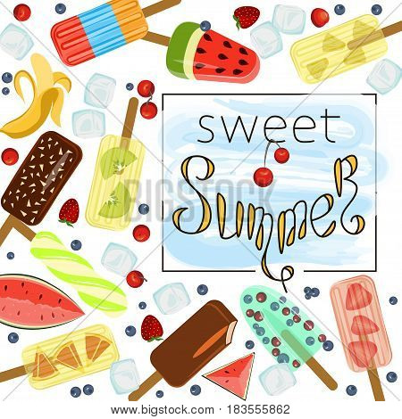 Restaurant menu template of Popsicles with berries and fruits. Different Ice-creams and handmade lettering Vector illustration eps 10