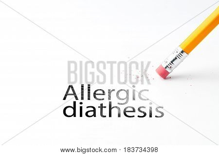 Closeup of pencil eraser and black allergic diathesis text. Allergic diathesis. Pencil with eraser.