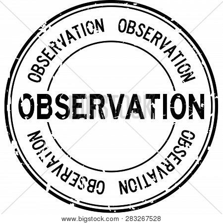 Grunge Black Observation Word Round Rubber Seal Stamp On White Background