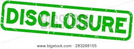 Grunge Green Disclosure Word Square Rubber Seal Stamp On White Background