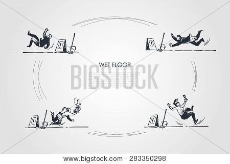 Wet Floor - People Falling Down On Wet Floor With Special Sign Vector Concept Set. Hand Drawn Sketch