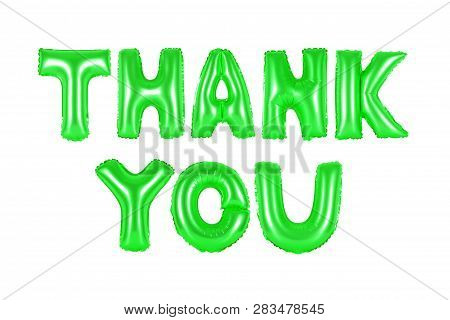 Thank You In English Alphabet From Green Balloons On A White Background. Holidays And Education.