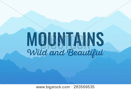 Mountauns, Wild And Beautiful, Vector Scenic Landscape
