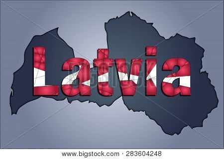 The Contours Of Territory Of Latvia In Grey Colours And Word Latvia In Colors Of The Oficial Flag, R