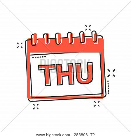 Vector Cartoon Thursday Calendar Page Icon In Comic Style. Calendar Sign Illustration Pictogram. Thu